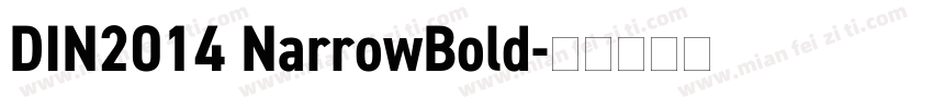 DIN2014 NarrowBold字体转换